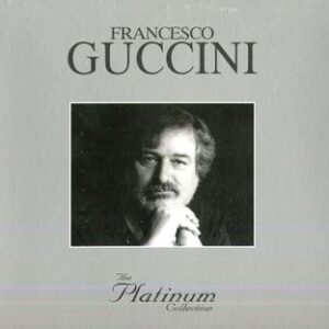 The Platinum Collection Guccini Francesco