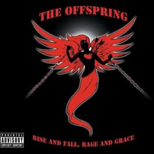 Rise And Fall Rage And Grace Offspring The