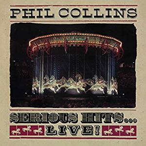 Serious Hits...Live! Collins Phil