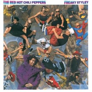 Freaky Styley Red Hot Chili Peppers