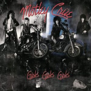 Girls, Girls, Girls (Remaster) Motley Crue