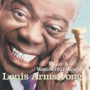 What A Wonderful World Armstrong Louis