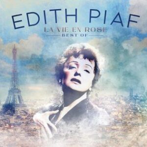 Best Of La Vie En Rose Piaf Edith
