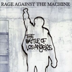 The Battle Of Los Angeles Rage Against The Machine