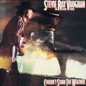 Couldn'T Stand The Weather Vaughan Stevie Ray