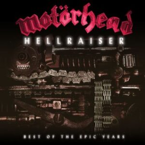 Hellraiser The Best Of The Epic Years Motorhead