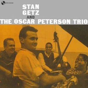 Stan Getz And The Oscar Peterson Trio Getz Stan