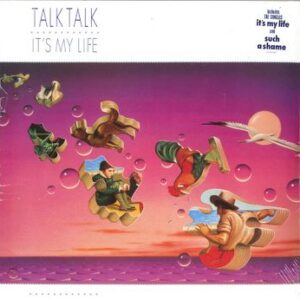 It'S My Life Talk Talk