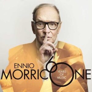 Morricone 60 Years Of Music Morricone Ennio