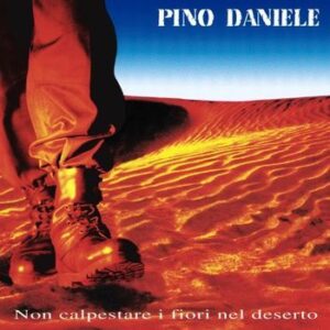 Non Calpestare I Fiori Nel Deserto (Remasterd 2018) Daniele Pino