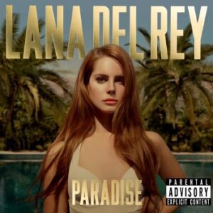 Born To Die The Paradise Edition Del Rey Lana