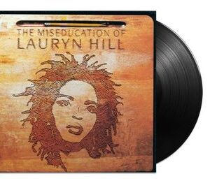 The Miseducation Of Lauryn Hill Hill Lauryn