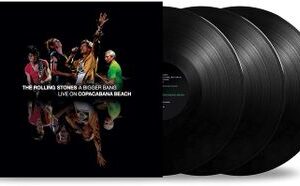 A Bigger Bang Live On Copacabana Beach Rolling Stones The