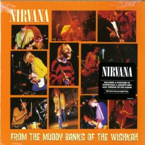 From The Muddy Banks Of The Wishka Nirvana