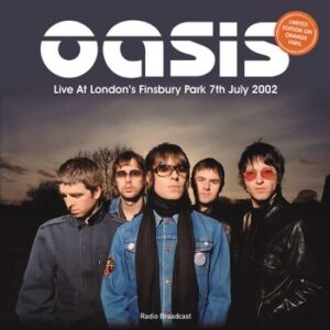 Live At London'S Finsbury Park 7Th July 2002 Oasis